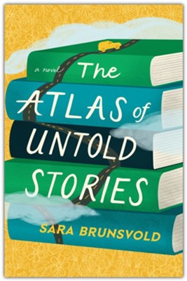 The Atlas Of Untold Stories | Sara Brunsvold