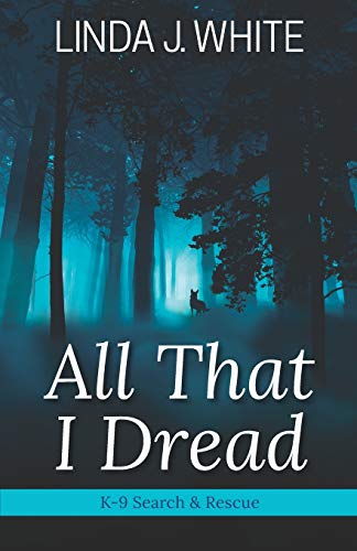 All That I Dread | Linda J. White