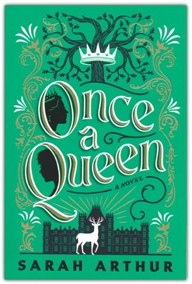 Once A Queen | Sarah Arthur