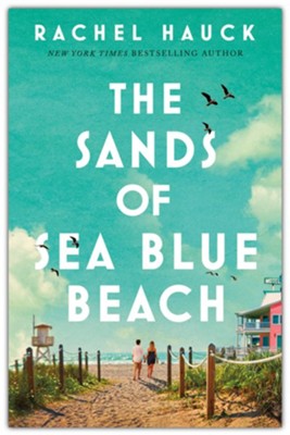 The Sands Of Sea Blue Beach | Rachel Hauck