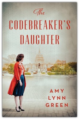 The Codebreaker's Daughter | Amy Lynn Green