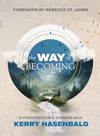 The Way Of Becoming | Hardcover | Kerry Hasenbalg