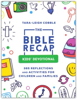 The Bible Recap Kids' Devotional | Tara-Leigh Cobble