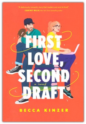 First Love, Second Draft | Becca Kinzer