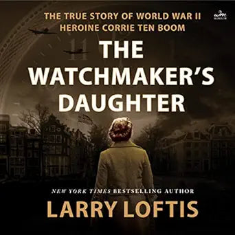 The Watchmaker's Daughter | Larry Loftis