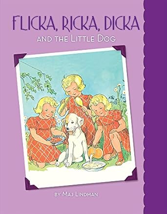Flicka, Ricka, Dicka & The Little Dog  | Maj Lindman