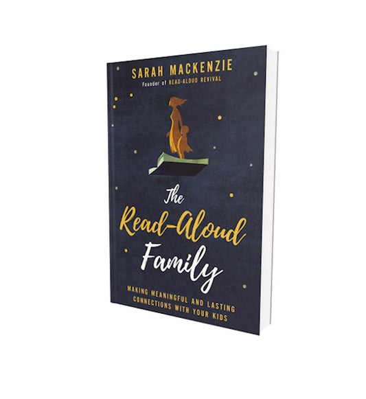 The Read-Aloud Family | Sarah Mackenzie