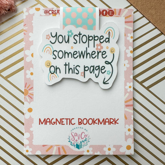 Magnetic Bookmark | You Stopped Somewhere...