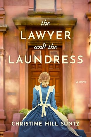 The Lawyer & The Laundress | Christine Hill Suntz