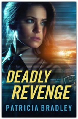Deadly Revenge | Patricia Bradley