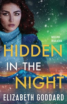 Hidden In The Night | Elizabeth Goddard