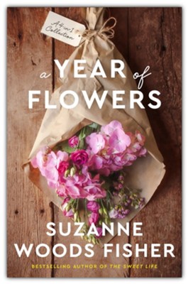 A Year Of Flowers | Suzanne Woods Fisher