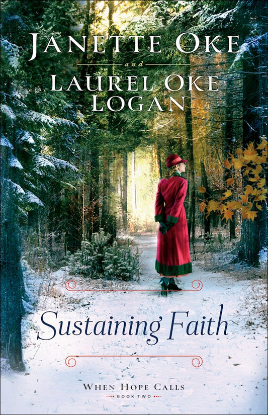 When Hope Calls Series | Sustaining Faith | Janette Oke