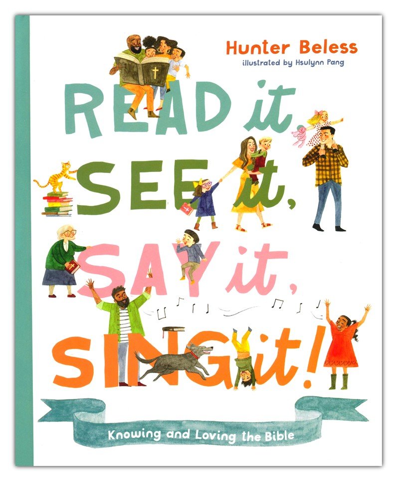 Read It, See It, Say It, Sing It! | Hunter Beless