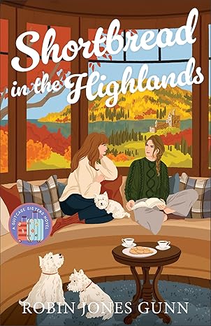 Shortbread In The Highlands | Robin Jones Gunn