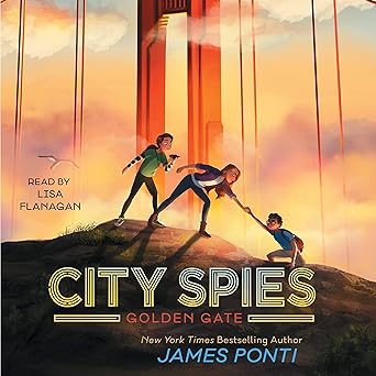 City Spies Series | James Ponti | Golden Gate