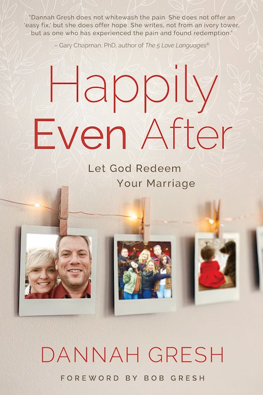 Happily Even After | Dannah Gresh