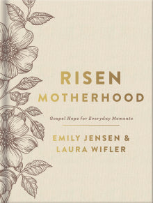 Risen Motherhood | Deluxe Edition | Emily Jesnen