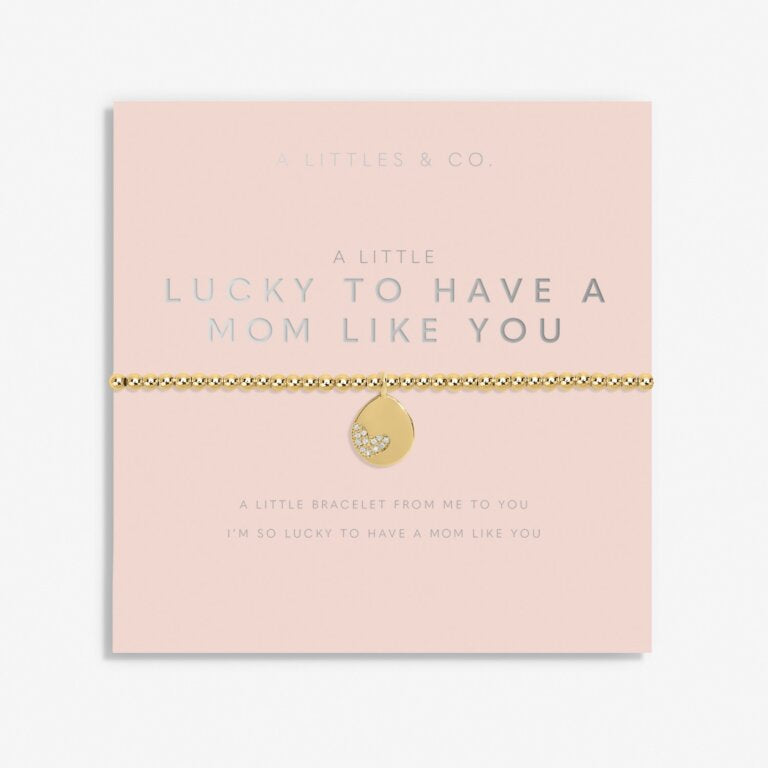 A Little ‘Lucky To Have A Mom Like You’ Bracelet