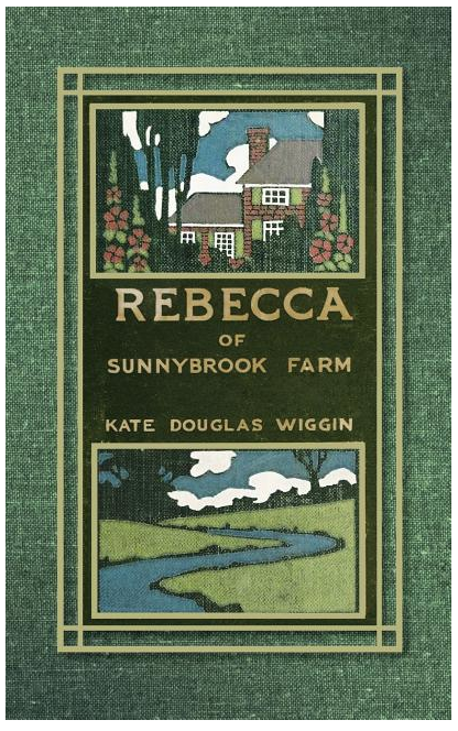 Rebecca Of Sunnybrook Farm | Kate Douglas Wiggin