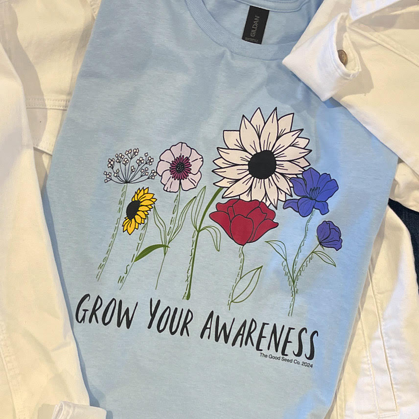 Grow Your Awareness Tee