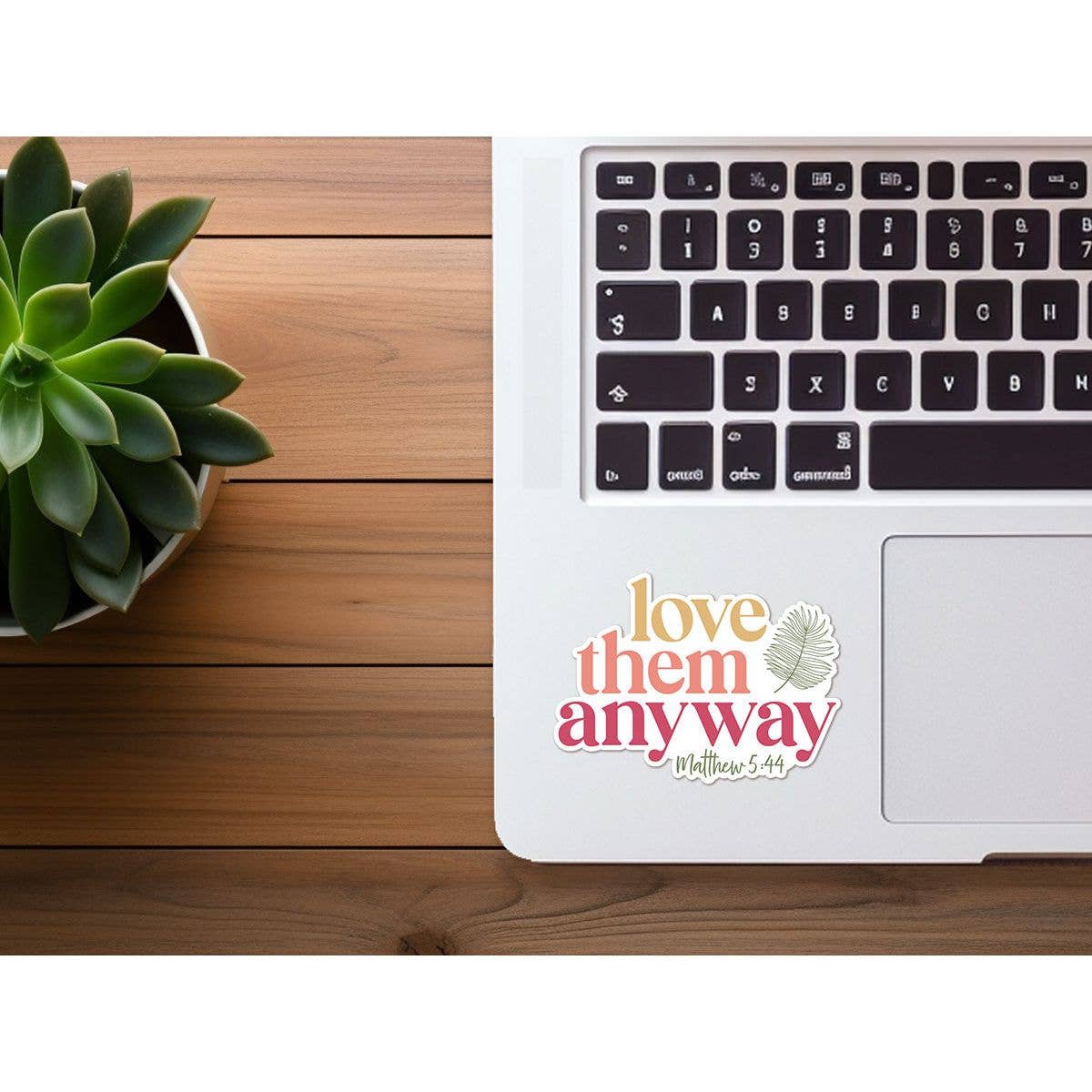 Stickers | Love Them Anyway