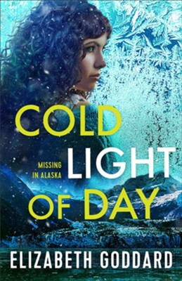 Cold Light of Day | Elizabeth Goddard