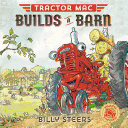 Tractor Mac | Builds A Barn | Billy Steers