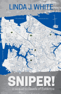 Sniper! | Linda J. White