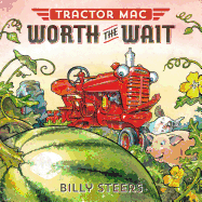 Tractor Mac | Worth The Wait | Billy Steers