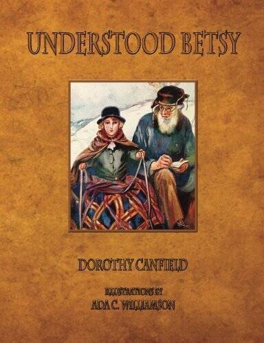 Understood Betsy | Dorothy Canfield