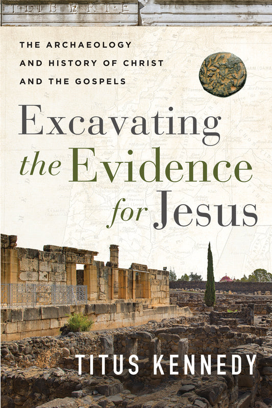 Excavating The Evidence For Jesus | Titus Kennedy