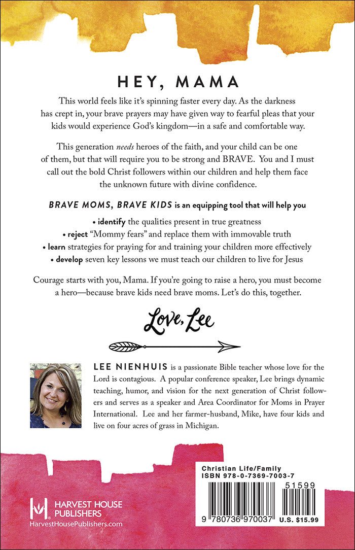 Brave Moms Brave Kids | Lee Nienhuis