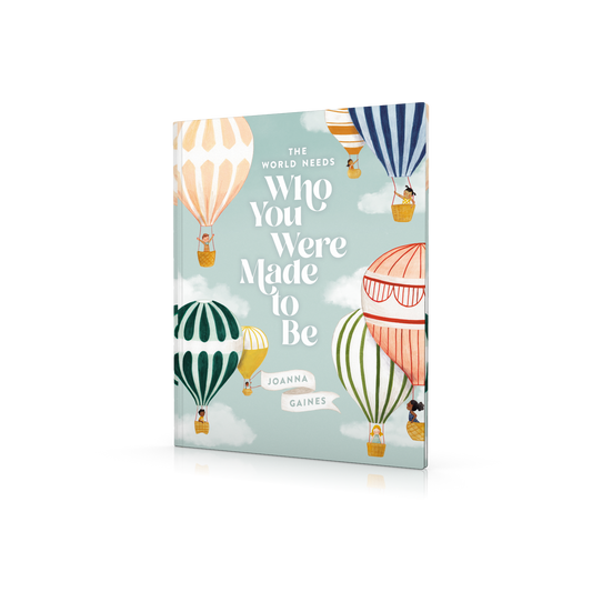 The World Needs Who You Were Made To Be