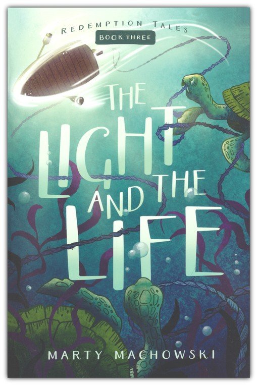 The Light and The Life | Marty Machowski