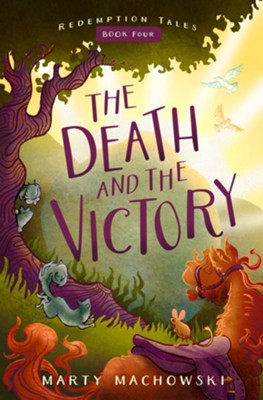 The Death And The Victory | Marty Machowski