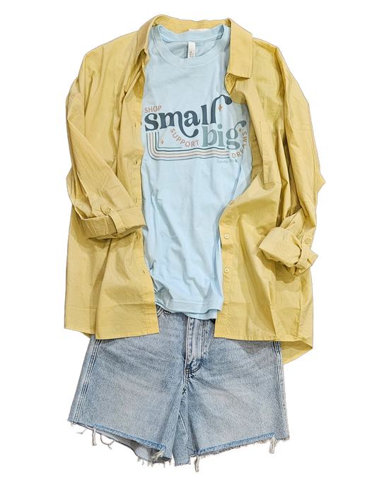 Shop Small Support Big Dreams Tee