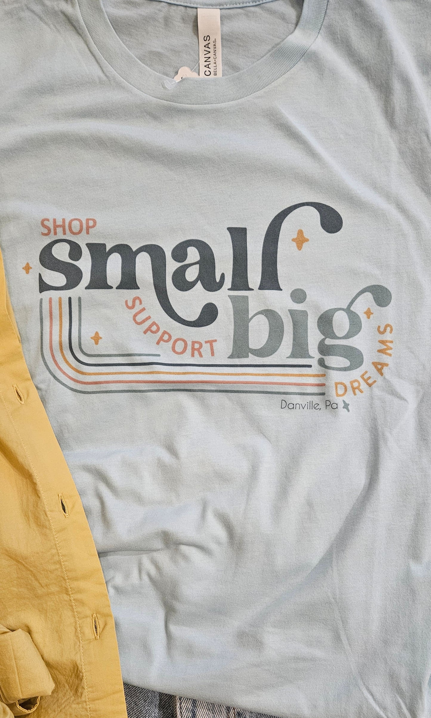 Shop Small Support Big Dreams Tee