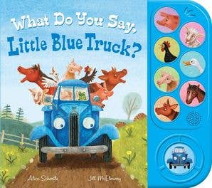 What Do You Say, Little Blue Truck? | Sound Book