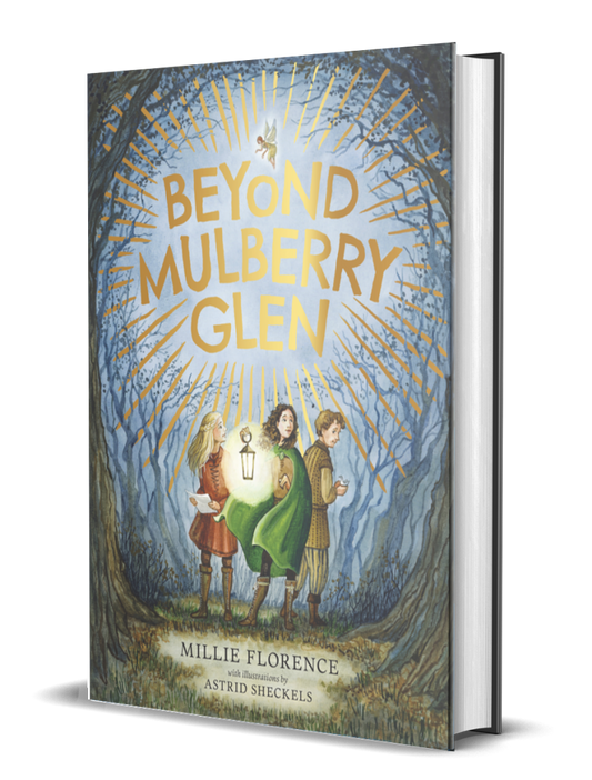 Beyond Mulberry Glen | Millie Florence