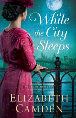 While The City Sleeps | Elizabeth Camden