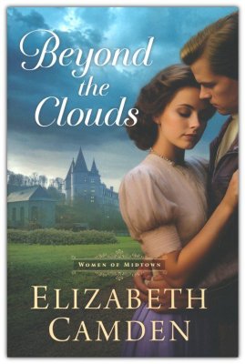 Beyond The Clouds | Elizabeth Camden