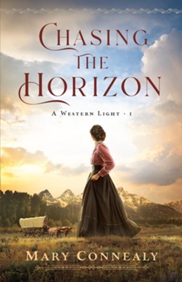 Chasing The Horizon | Mary Connealy