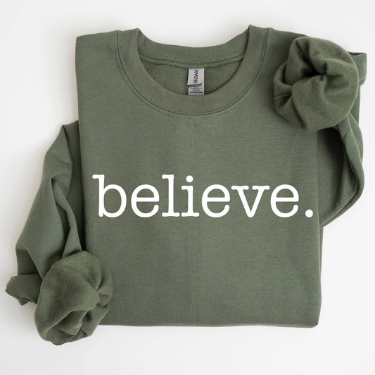 Believe Sweatshirt