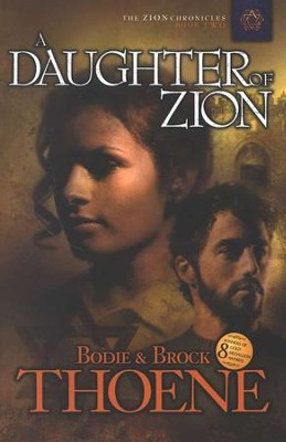 A Daughter Of Zion | Zion Chronicles Series #2 | Bodie & Brock Thoene