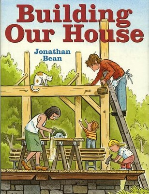 Building Our House | Jonathan Bean