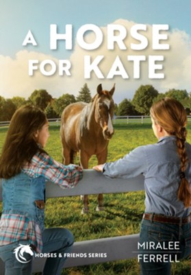 A Horse For Kate | Miralee Ferrell