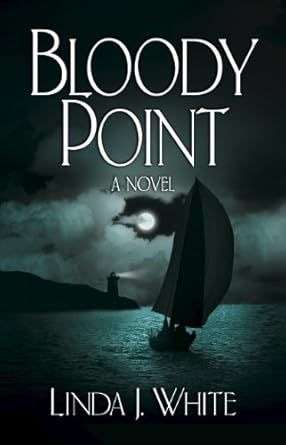 Bloody Point | Linda J. White