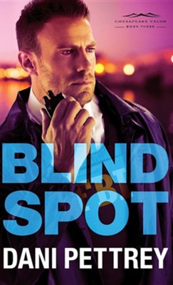 Blind Spot | Dani Pettrey