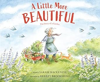 A Little More Beautiful | Sarah Mackenzie